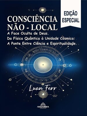 cover image of Consciência Não Local  -A Face Oculta de Deus